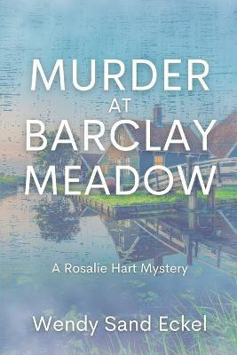 Murder at Barclay Meadow(English, Paperback, Eckel Wendy Sand)