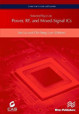 Selected Topics in Power, RF, and Mixed-Signal ICs(English, Hardcover, unknown)