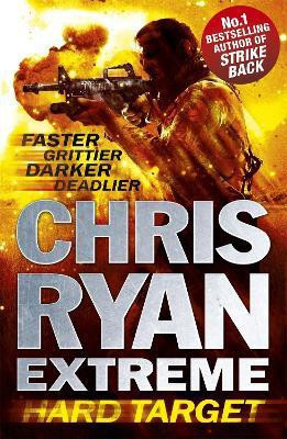 Chris Ryan Extreme: Hard Target(English, Paperback, Ryan Chris)