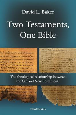 Two Testaments, One Bible (3rd Edition)(English, Paperback, Baker David L)