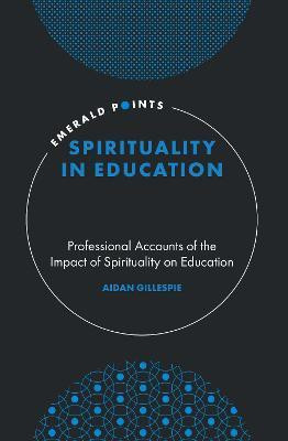 Spirituality in Education(English, Hardcover, Gillespie Aidan)