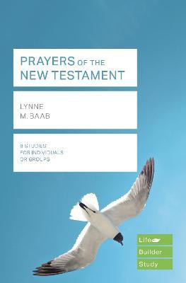 Prayers of the New Testament (Lifebuilder Study Guides)(English, Paperback, Baab Lynne)