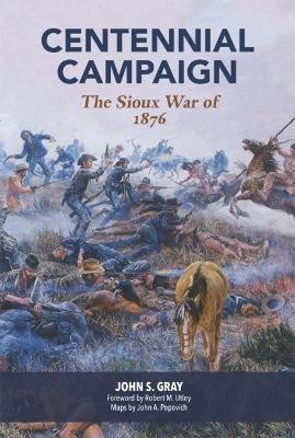 Centennial Campaign(English, Paperback, Gray John S.)