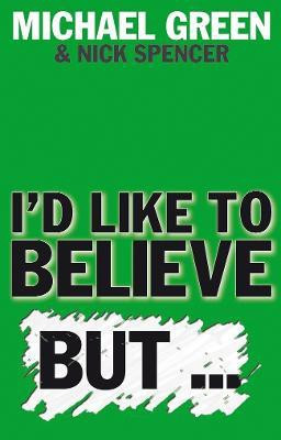 I'd Like to Believe, But...(English, Paperback, Green Michael)