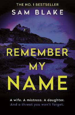 Remember My Name(English, Paperback, Blake Sam)