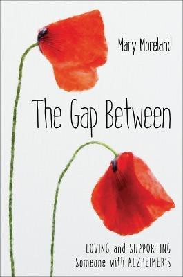 The Gap Between(English, Hardcover, Moreland Mary)