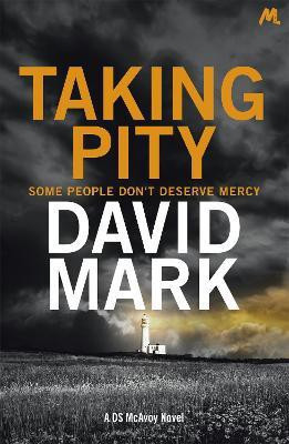 Taking Pity(English, Paperback, Mark David)