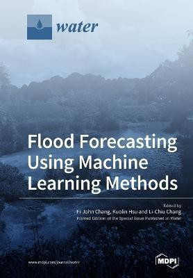 Flood Forecasting Using Machine Learning Methods(English, Paperback, unknown)