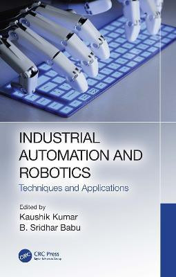 Industrial Automation and Robotics(English, Hardcover, unknown)