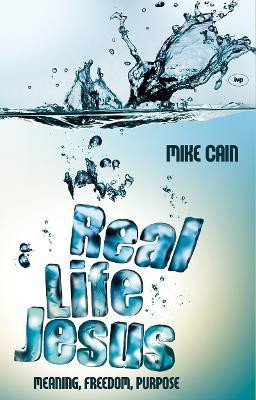 Real life Jesus(English, Paperback, Cain Mike)