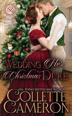 Wedding Her Christmas Duke(English, Paperback, Cameron Collette)