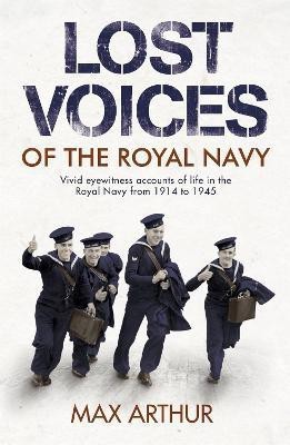 Lost Voices of The Royal Navy(English, Paperback, Arthur Max)