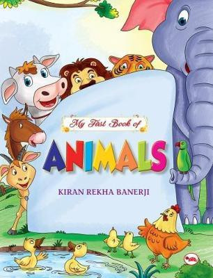 My First Book of Animals(English, Paperback, Banerji Kiran Rekha)