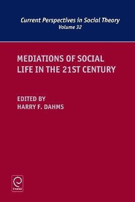 Mediations of Social Life in the 21st Century(English, Electronic book text, unknown)