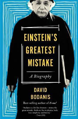 Einstein's Greatest Mistake(English, Paperback, Bodanis David)
