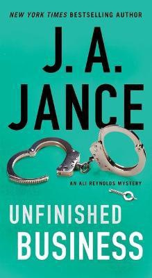 Unfinished Business(English, Paperback, Jance J A)