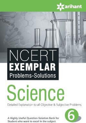 Ncert Exemplar Problems-Solutions Science Class 6th(English, Paperback, Kriti Sharma Seema Mehra Sikha Sharma)