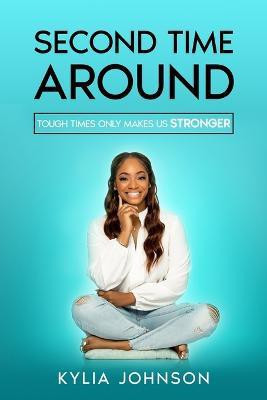 Second Time Around(English, Paperback, Johnson Kylia)