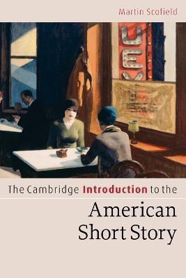 The Cambridge Introduction to the American Short Story(English, Paperback, Scofield Martin)