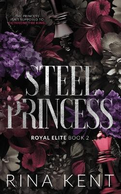Steel Princess(English, Paperback, Kent Rina)