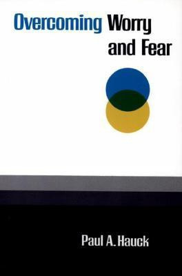 Overcoming Worry and Fear(English, Paperback, Hauck Paul A.)