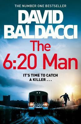 The 6:20 Man(English, Paperback, Baldacci David)