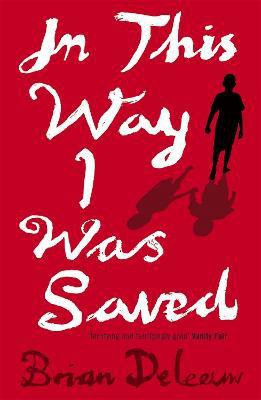 In This Way I Was Saved(English, Paperback, Deleeuw Brian)