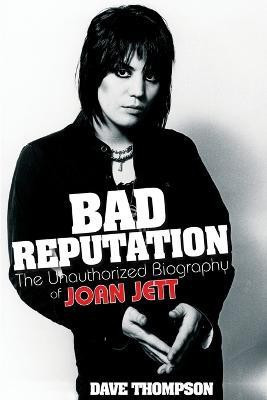 Bad Reputation(English, Paperback, Thompson Dave)