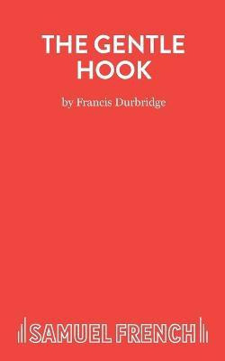 The Gentle Hook(English, Paperback, Durbridge Francis)