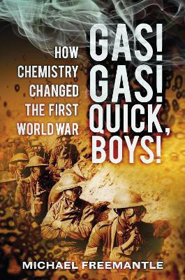 Gas! Gas! Quick, Boys(English, Paperback, Freemantle Michael)