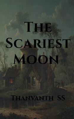 The Scariest Moon(English, Paperback, S Thanvanth)