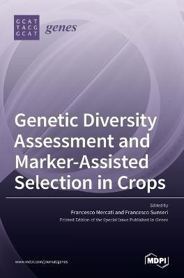 Genetic Diversity Assessment and Marker-Assisted Selection in Crops(English, Hardcover, unknown)