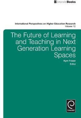 The Future of Learning and Teaching in Next Generation Learning Spaces(English, Hardcover, unknown)