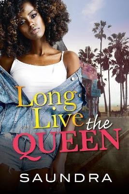 Long Live the Queen(English, Paperback, Saundra)