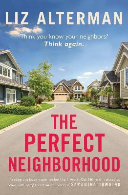 The Perfect Neighborhood(English, Paperback, Alterman Liz)
