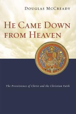 He came down from heaven(English, Paperback, McCready Douglas)