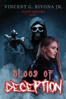 Blood of Deception(English, Paperback, Bivona Vincent G)