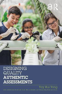 Designing Quality Authentic Assessments(English, Paperback, Hui Yong Tay)