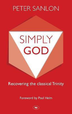 Simply God(English, Paperback, Sanlon Peter Revd Dr)