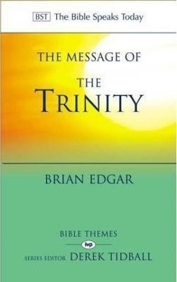 The Message of the Trinity(English, Paperback, Edgar Brian Dr)