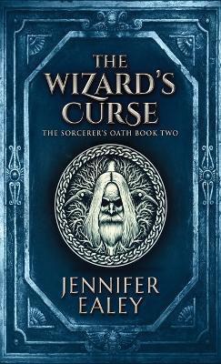 The Wizard's Curse(English, Hardcover, Ealey Jennifer)