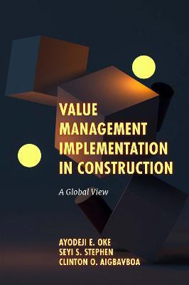 Value Management Implementation in Construction(English, Hardcover, Oke Ayodeji E.)