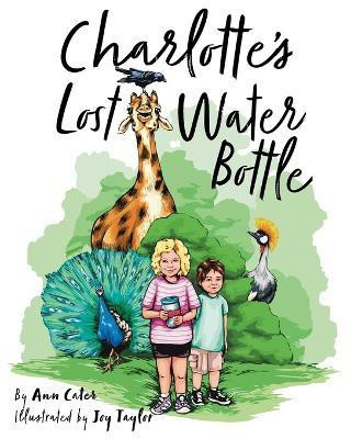 Charlotte's Lost Water Bottle(English, Paperback, Cater Ann)
