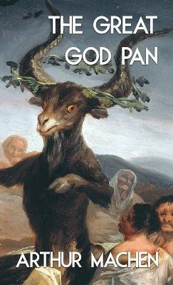 The Great God Pan and the Inmost Light (Jabberwoke Pocket Occult)(English, Paperback, Machen Arthur)