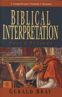 Biblical interpretation(English, Paperback, Bray Gerald)