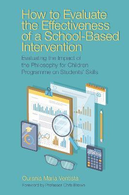How to Evaluate the Effectiveness of a School-Based Intervention(English, Hardcover, Ventista Ourania Maria)