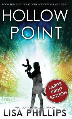 Hollow Point(English, Hardcover, Phillips Lisa)