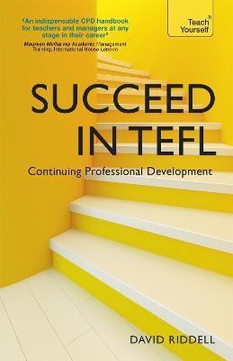 Succeed in TEFL - Continuing Professional Development(English, Paperback, Riddell David)