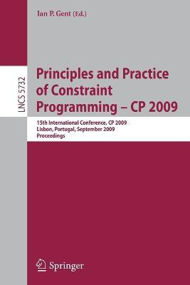 Principles and Practice of Constraint Programming - CP 2009(English, Paperback, unknown)