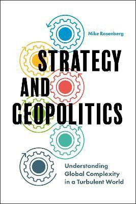Strategy and Geopolitics(English, Hardcover, Rosenberg Mike Assistant Professor)